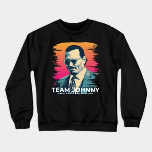 Team johnny Crewneck Sweatshirt